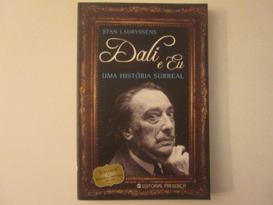 Dali e eu- Uma história surreal- Stan Lauryssens