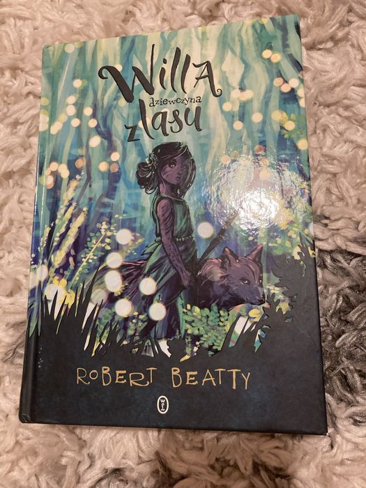 „Willa, dziewczyna z lasu” i  „Willa, dziewczyna z mrocznej jamy”