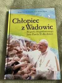 Chlopiec z Wadowic biografia Jana Pawla 2 dla dzieci