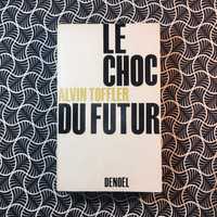 Le Choc du Futur - Alvin Toffler