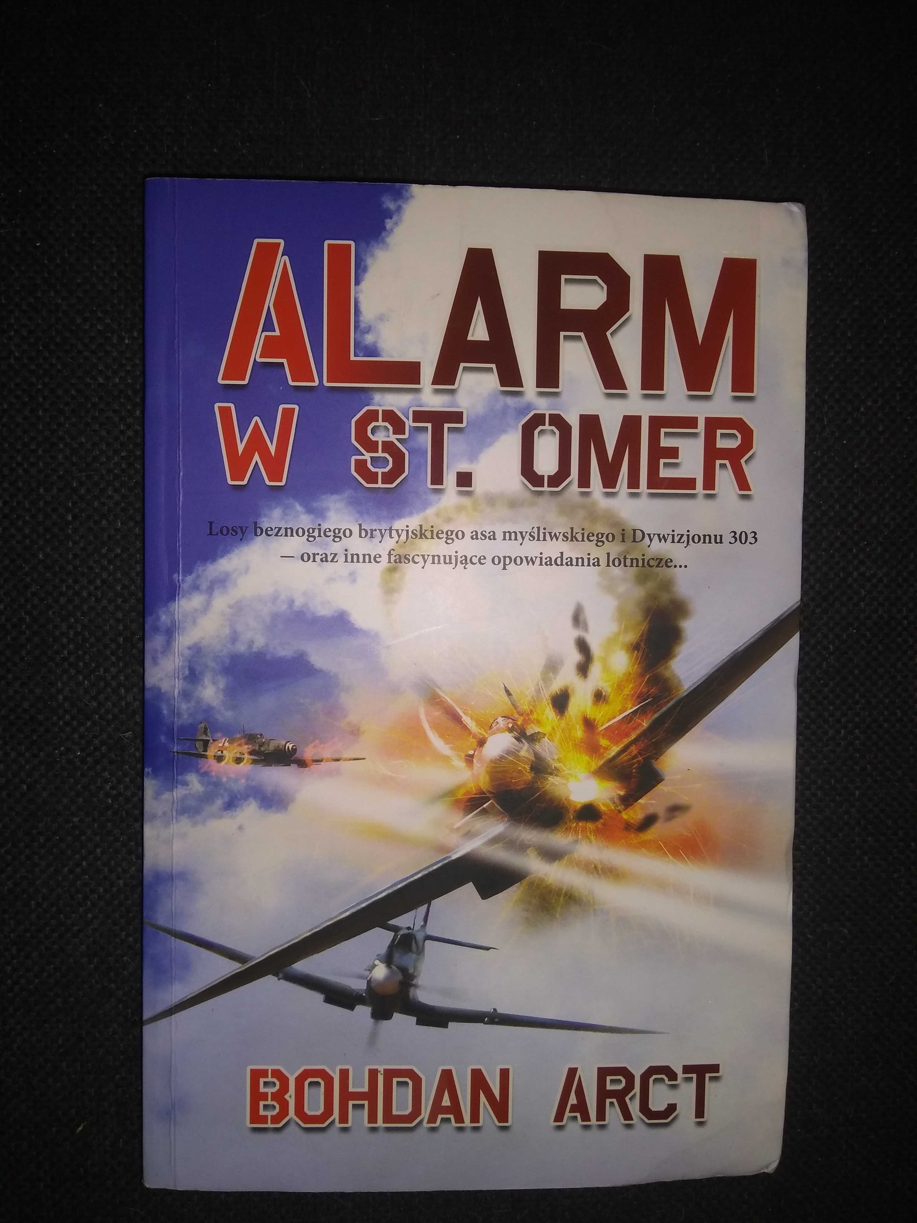 Dobra książka - Alarm w ST. OMER Bohdan Arct (P56)