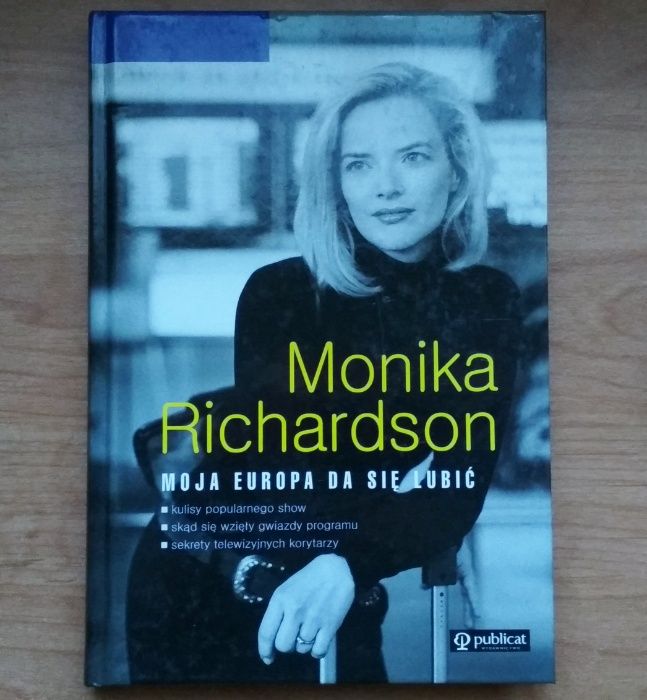 Moja Europa da się lubić, Monika Richardson