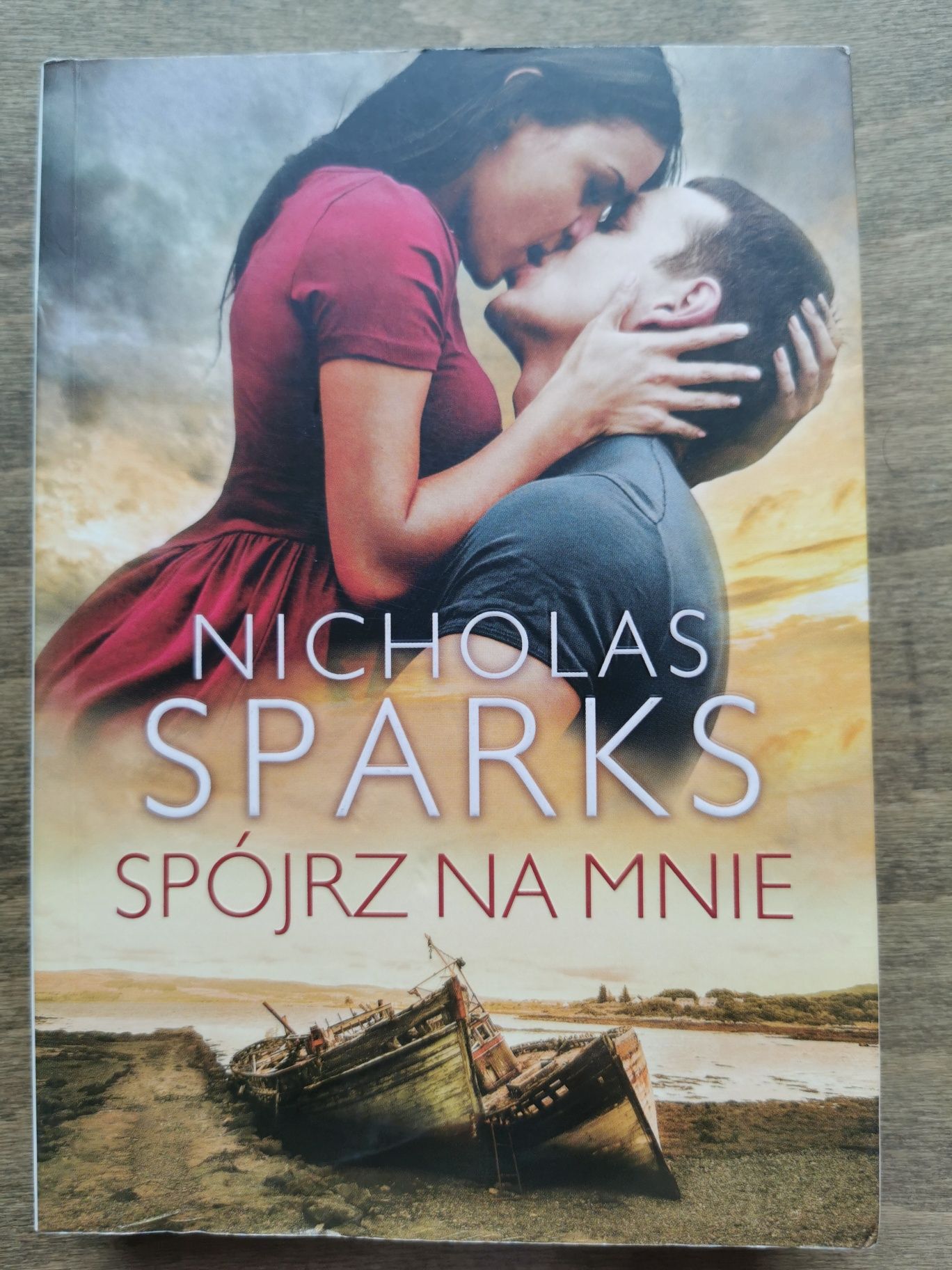 Spójrz na mnie Nicholas Sparks
