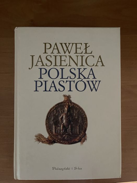 Paweł Jasienica - Polska Piastów