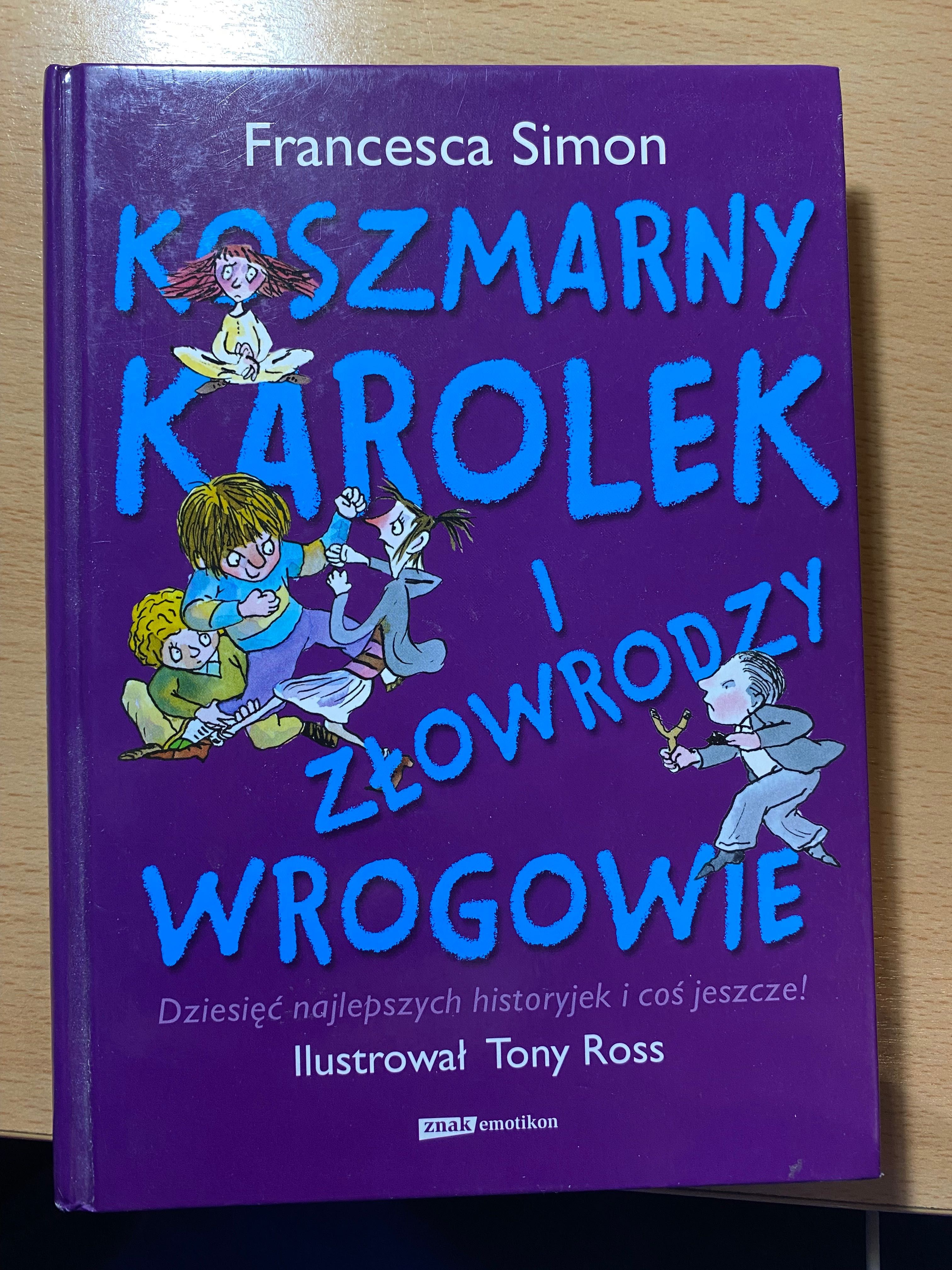 Koszmarny Karolek i Złowrodzy Wrogowie Francesca Simon