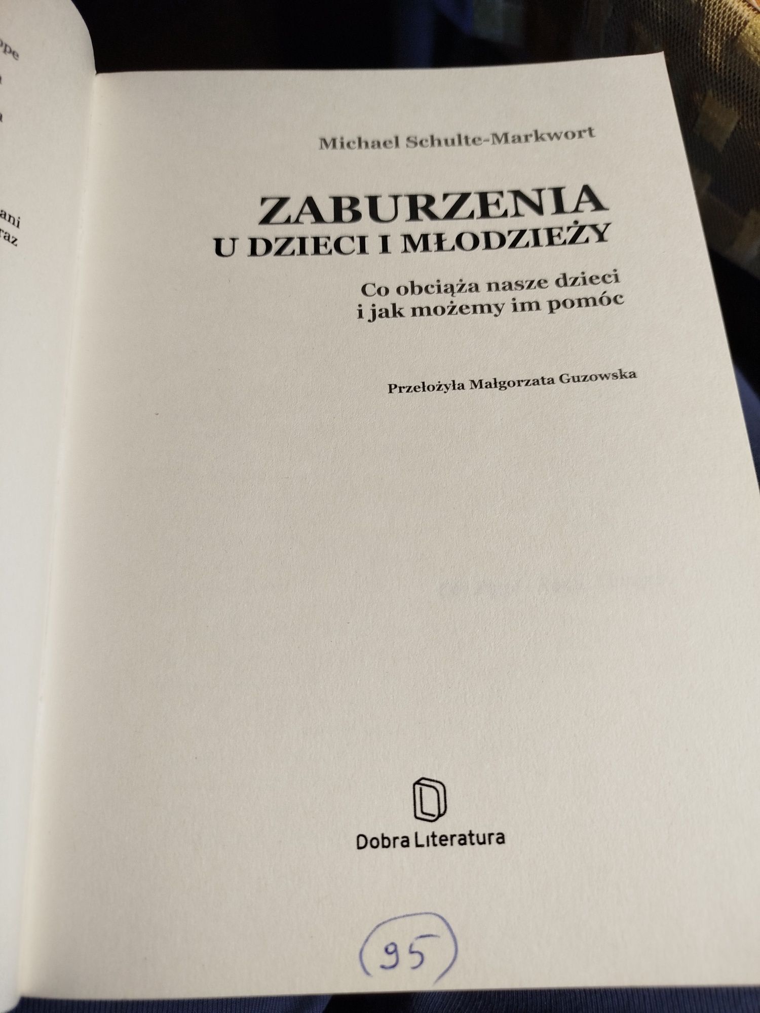 Zaburzenia u dzieci i młodzieży - Michael Schulte- Markwort