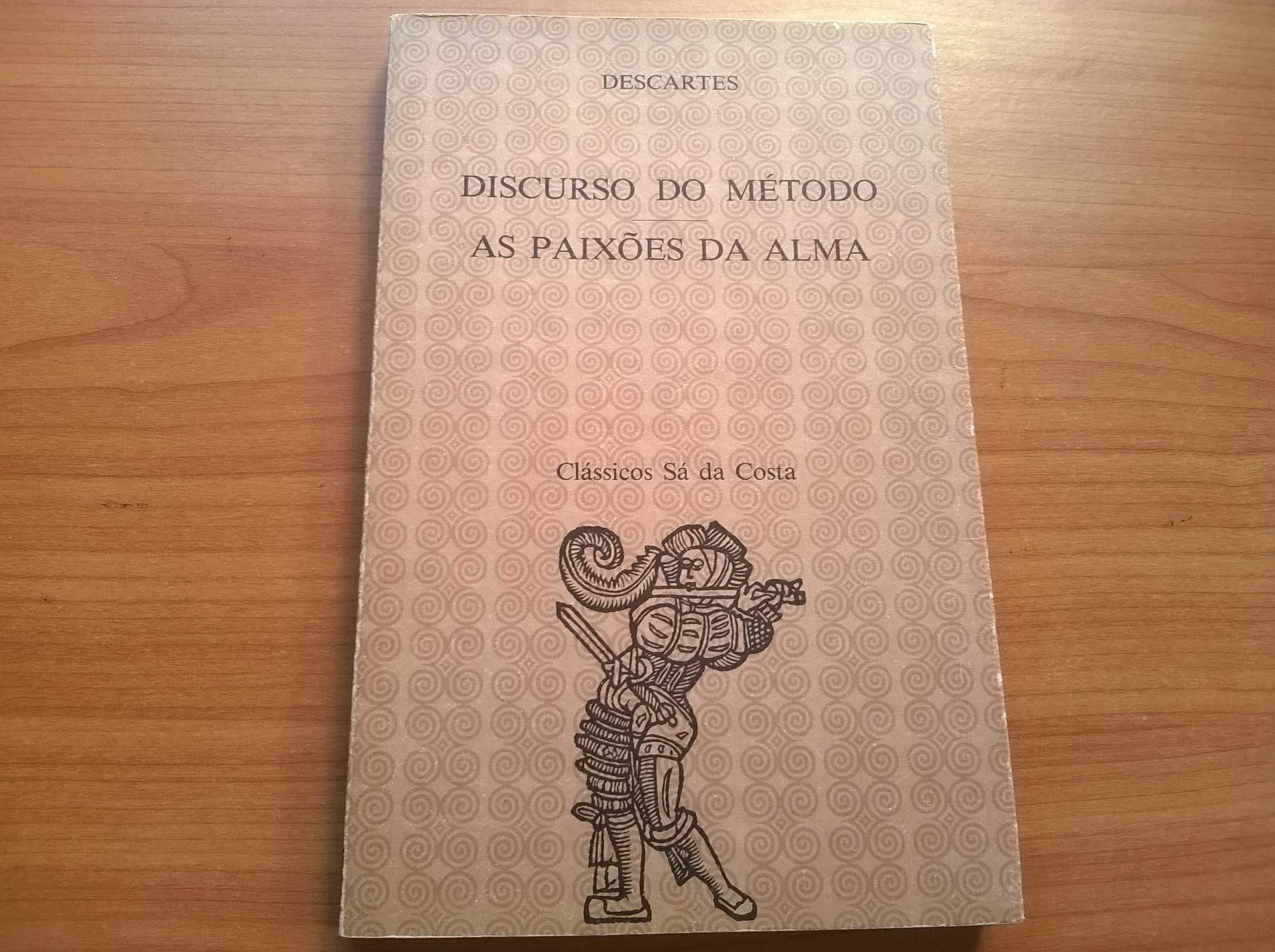 Discurso do Método - As Paixões da Alma - Descartes