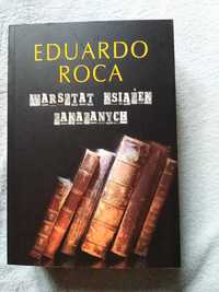 Warsztat książek zakazanych, Eduardo Roca