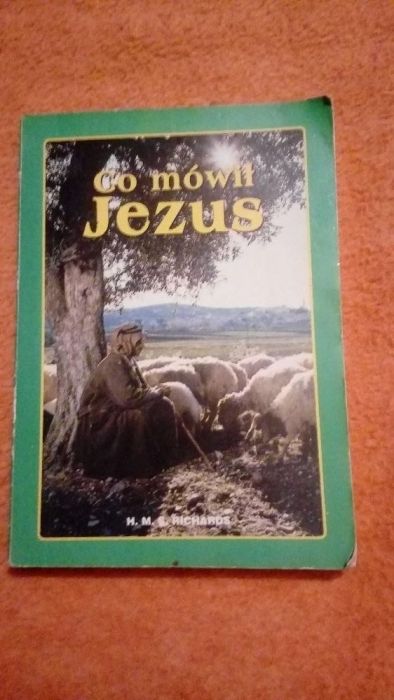 Co mówił Jezus - H. M. S. Richards