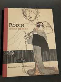 Rodin Le Rêve Japonais /Adrien Ouvrier. Carnets et Croquis de Guerre