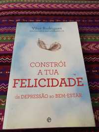 "Constrói a tua felicidade - da depressão ao bem-estar"