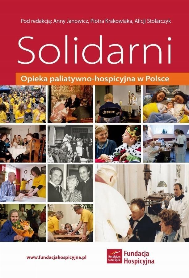 Solidarni. Opieka Paliatywno-hospicyjna W Polsce