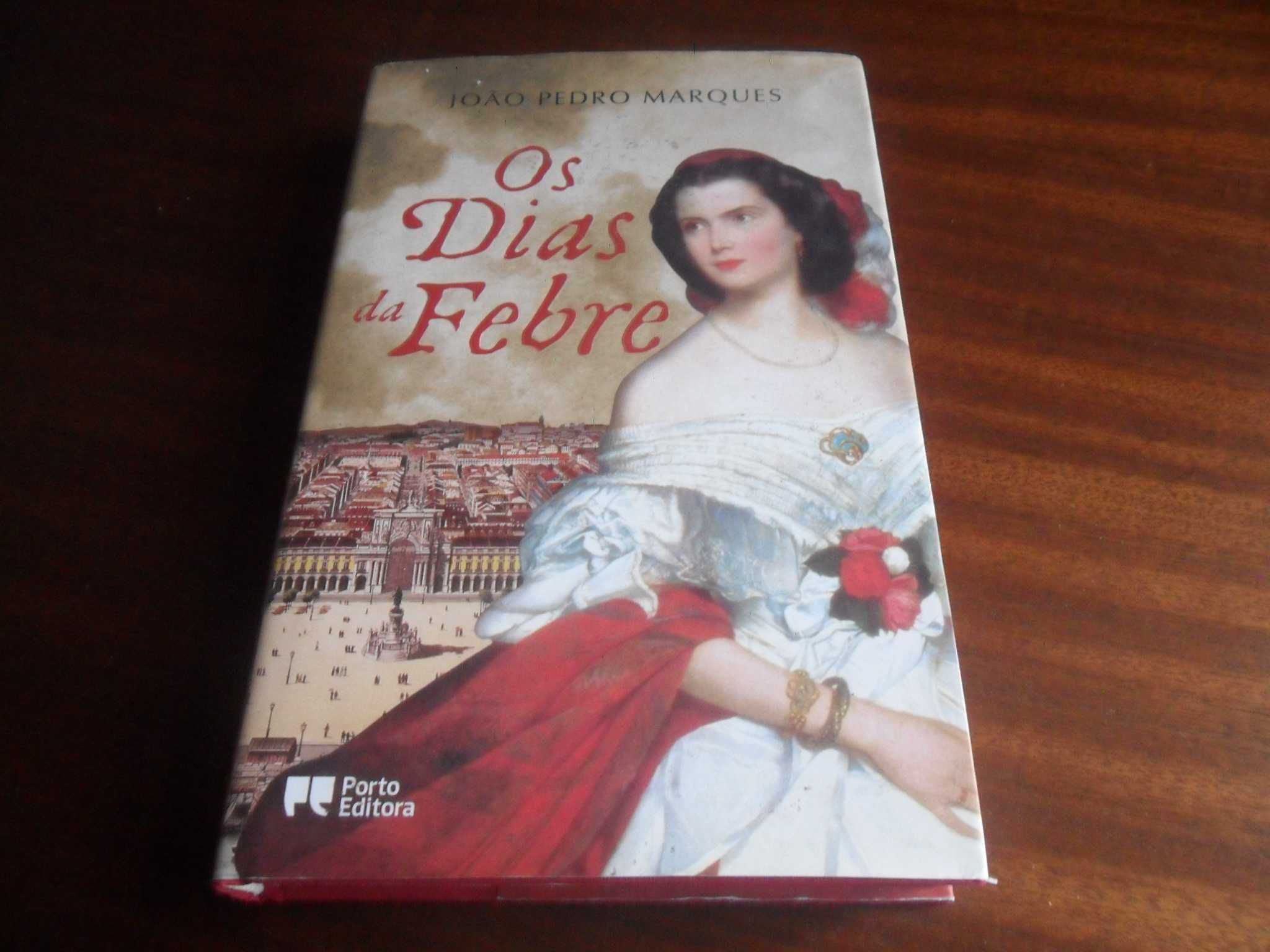 "Os Dias da Febre" de João Pedro Marques - 1ª Edição de 2010
