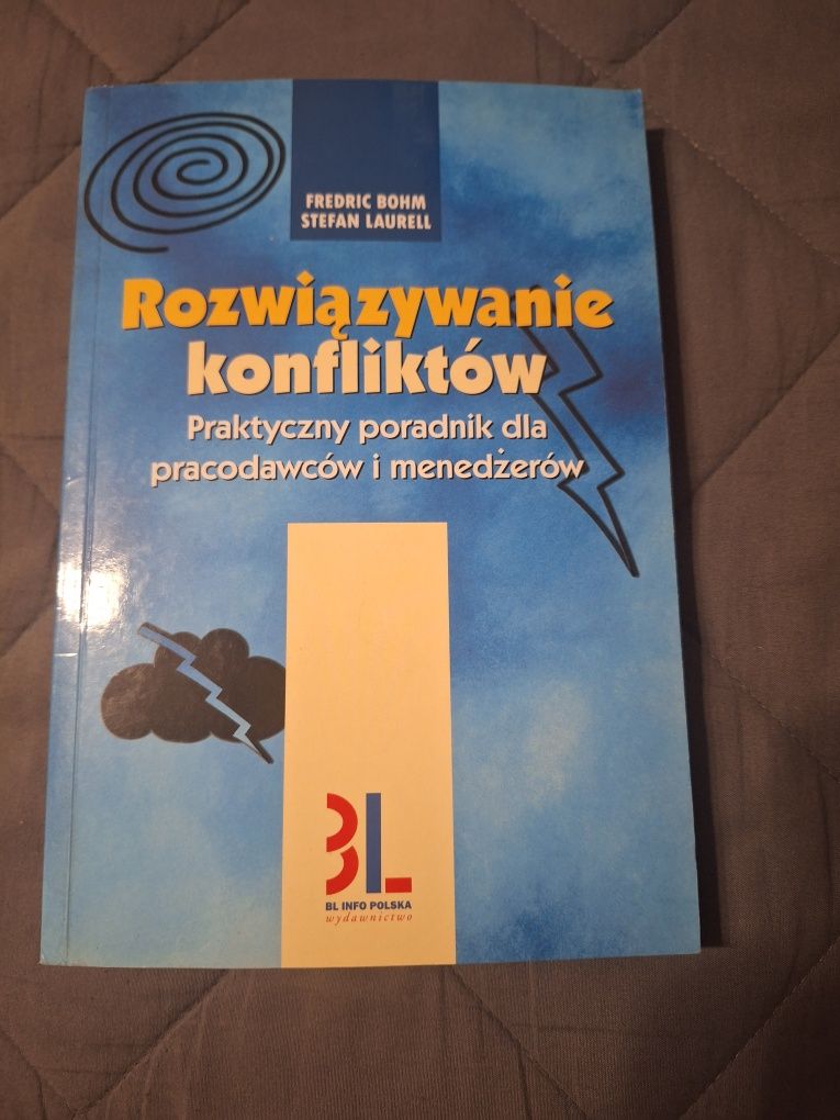 Rozwiązywanie konfliktów, Fredric Bohm, Stefan Laurell