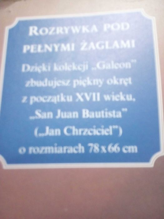 Żaglowiec  SAN JUAN BAUTISTA ( GALEON)  drewniany w skali  1:43