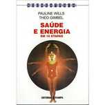 Saúde e Energia: Em 16 Etapas, Pauline Wills, Theo Gimbel