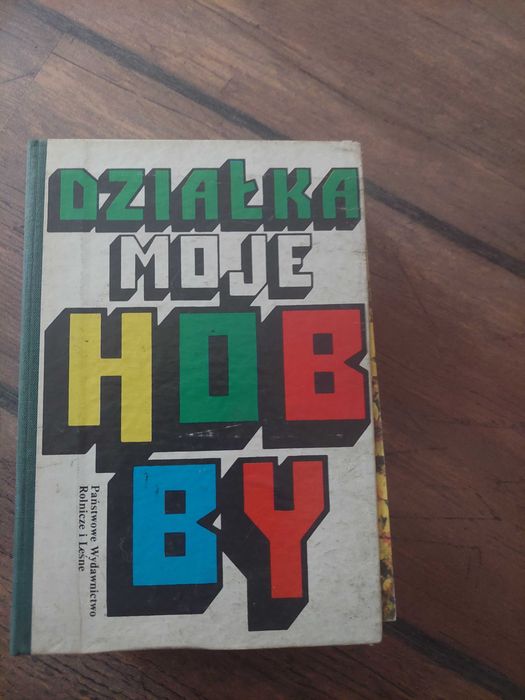 Książka dla działkowców - działka moje hobby