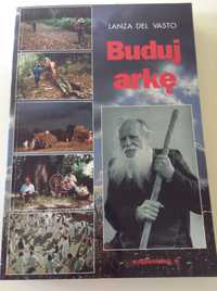 BUDUJ ARKĘ autor Lanza del Vasco religia dusza NOWA