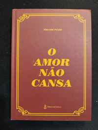 (Env. Incluído) O Amor Não Cansa de Edgard Panão