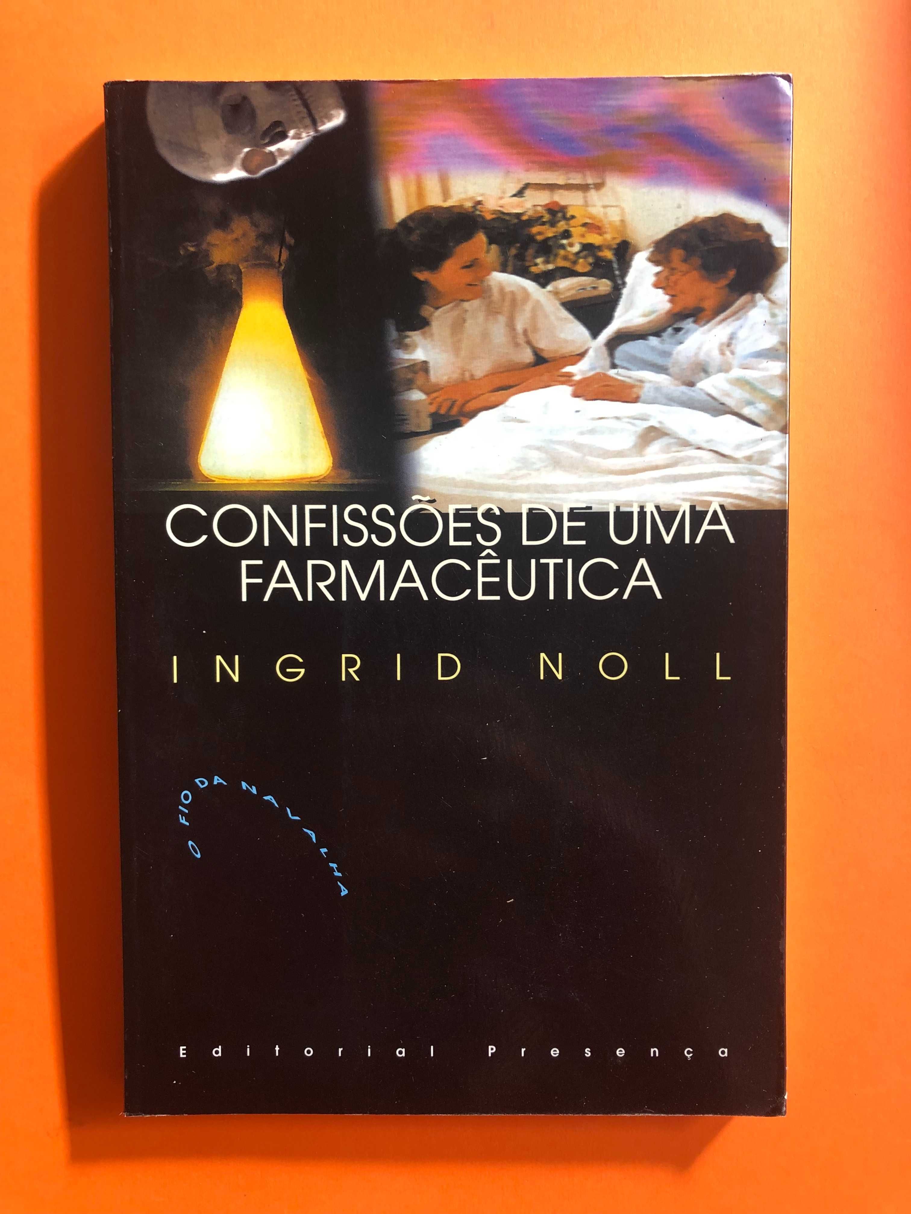 Confissões de uma farmacêutica -  Ingrid Noll