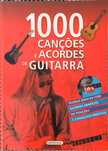 Livro 1000 Canções e Acordes de Guitarra