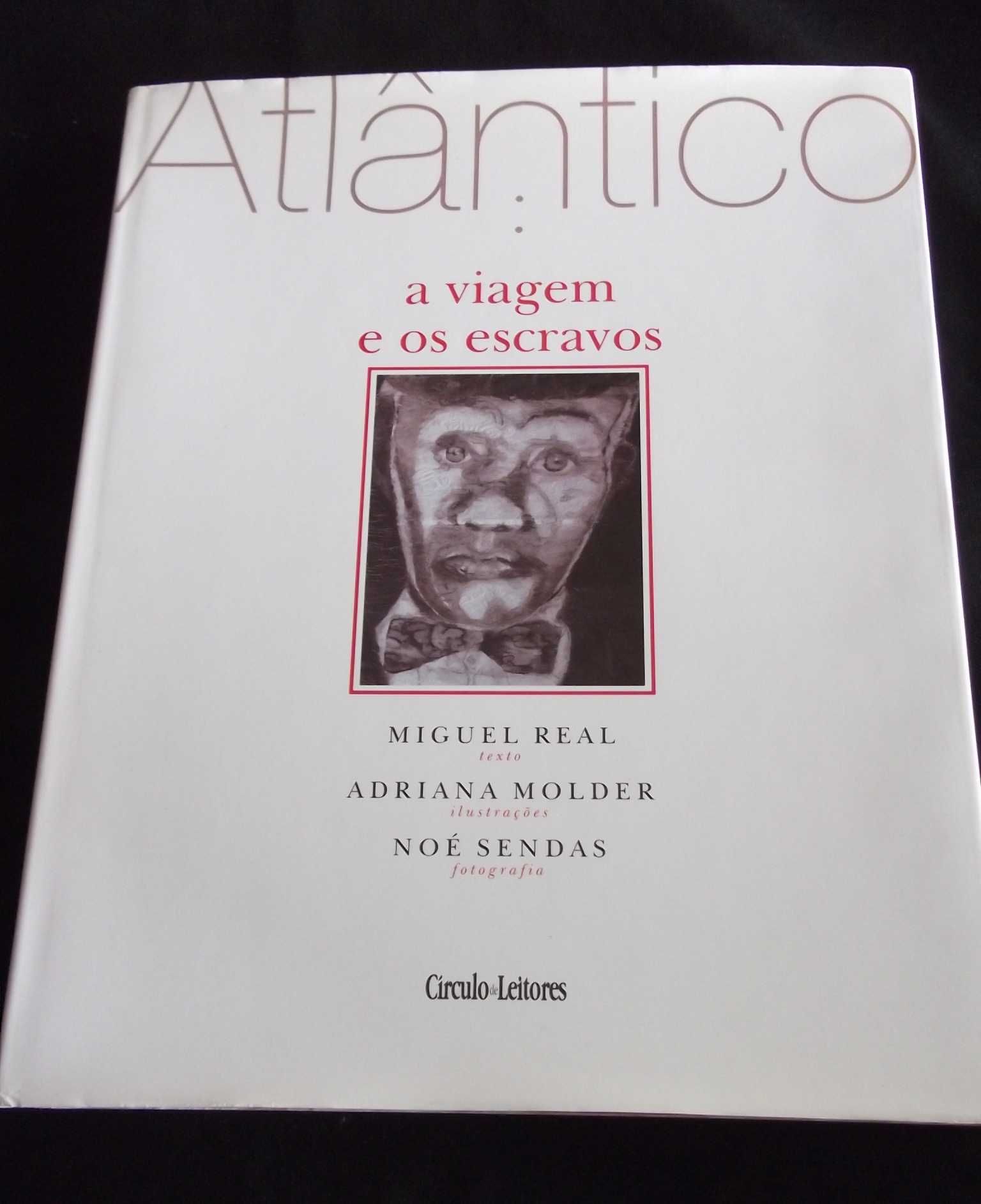 Livro Atlântico A viagem e os Escravos Miguel Real