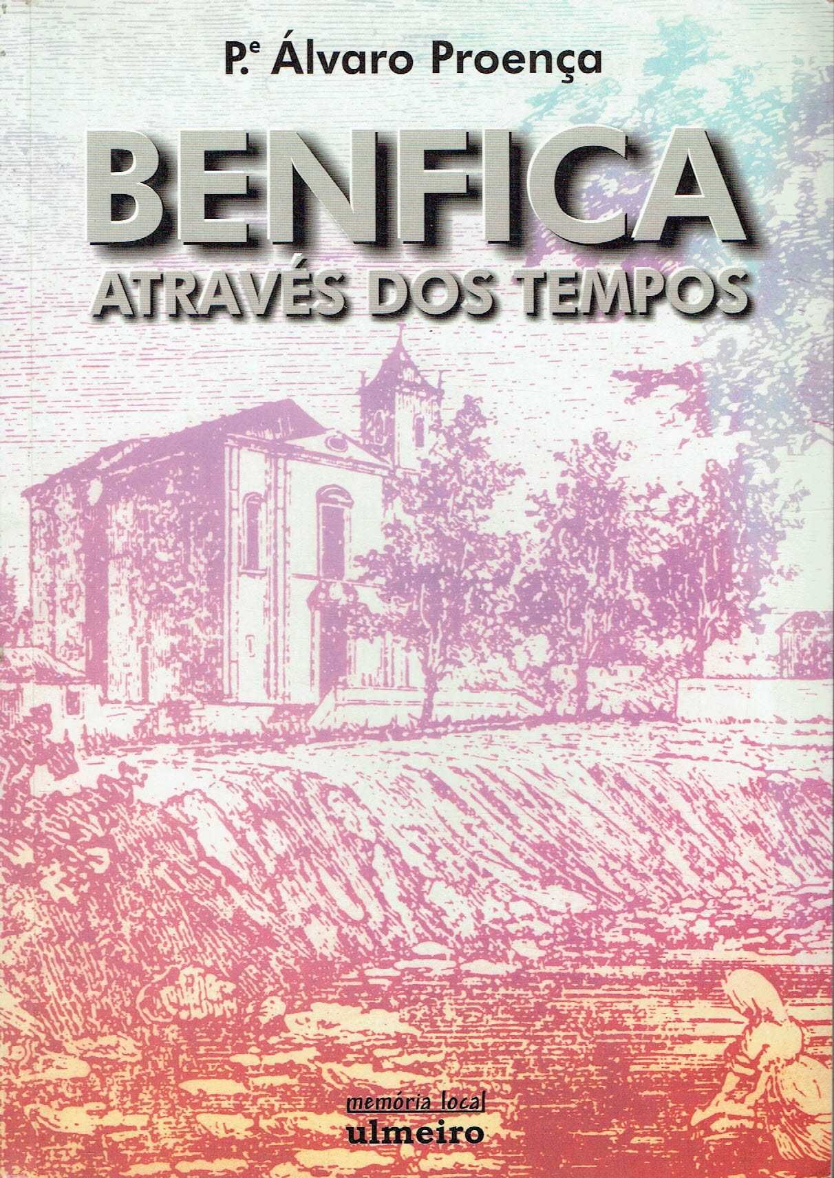 746
	
Benfica através dos tempos  
de Álvaro Proença.