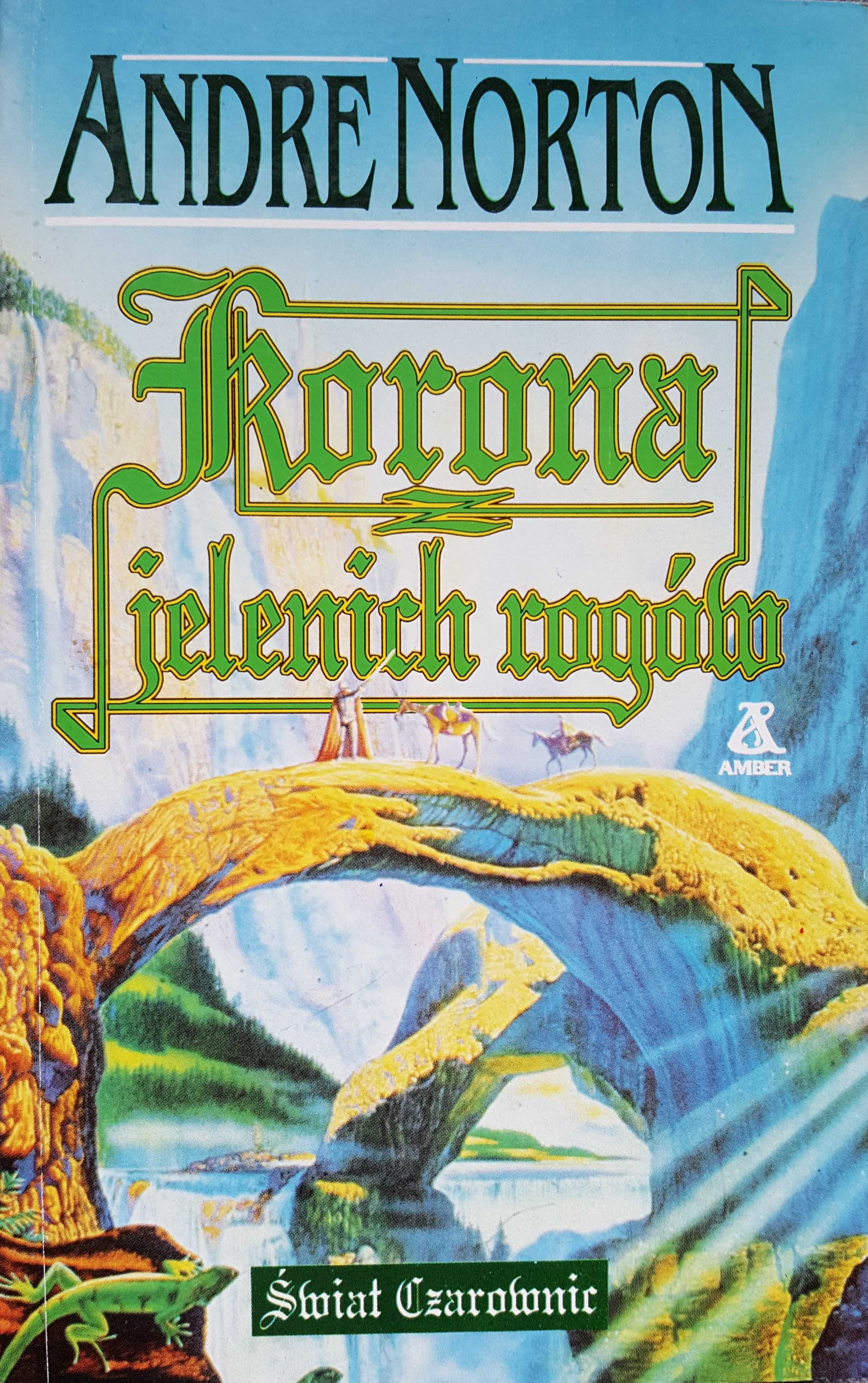 Korona z Jelenich Rogów - Andre Norton :: Świat Czarownic :: stan BDB