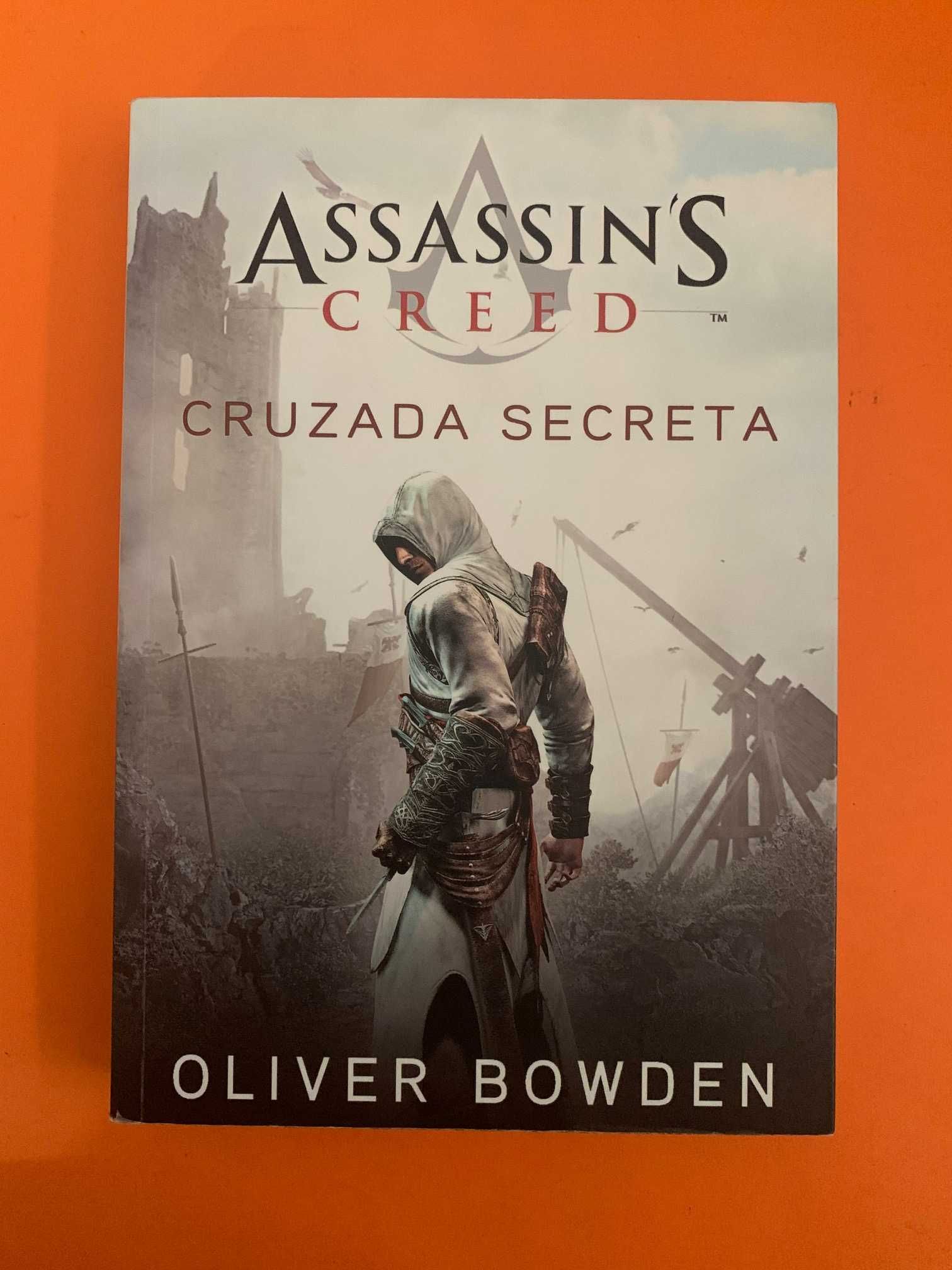 Assassin’s Creed: Cruzada Secreta - Oliver Bowden