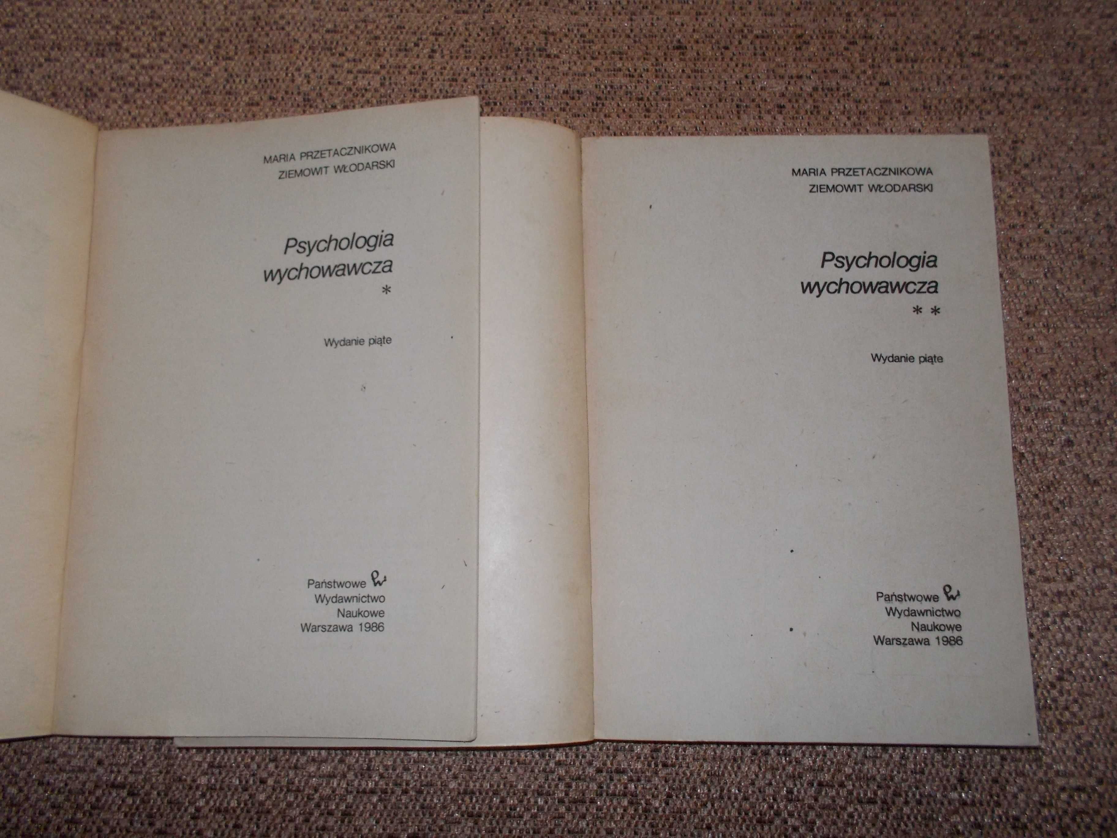 Psychologia wychowawcza w dwóch tomach M. Przetacznikowa Z. Włodarski