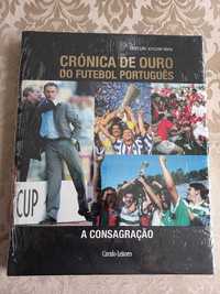 Crónica de Ouro do Futebol Português - A Consagração - Vol. 4