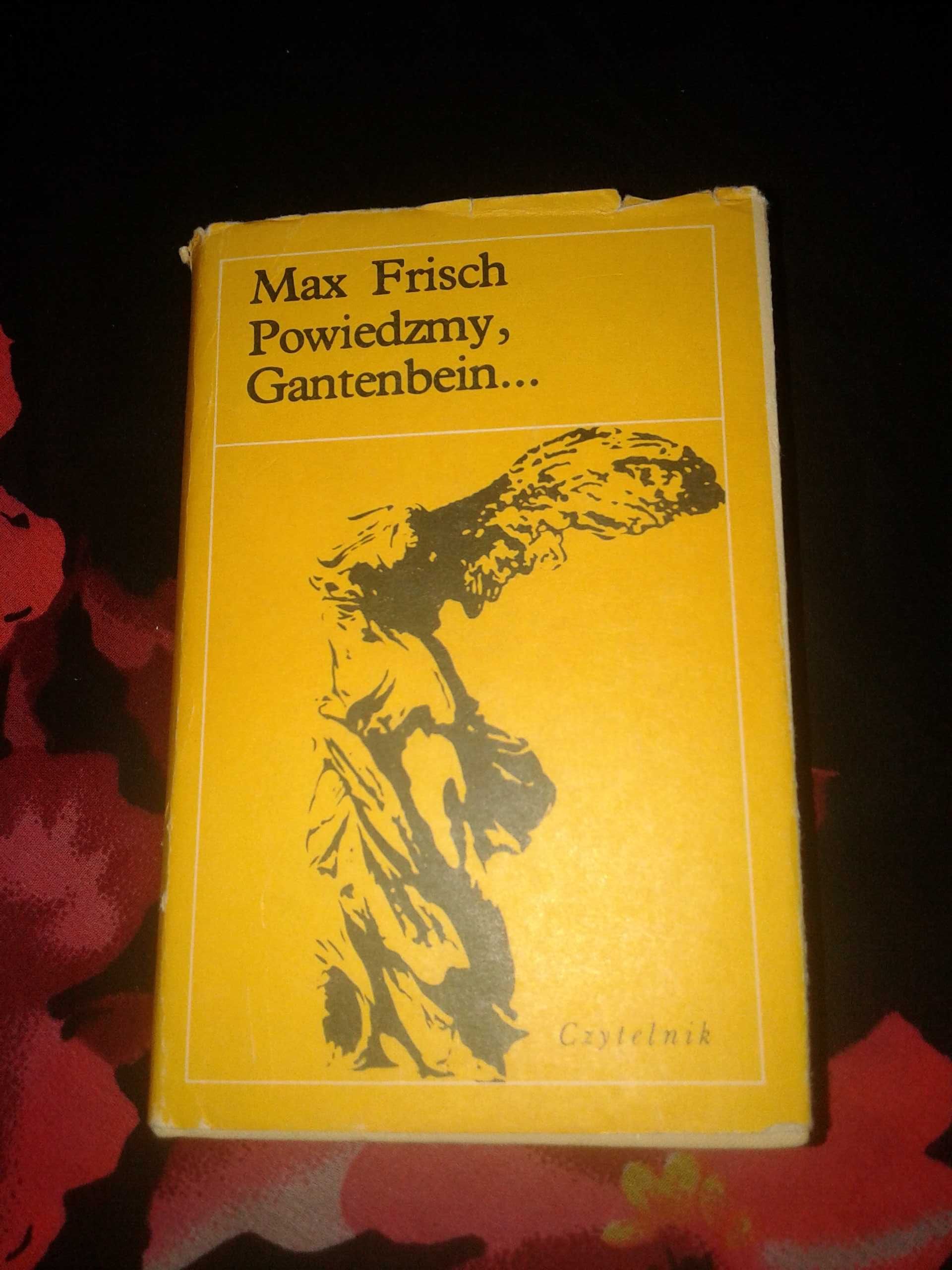 Powiedzmy Gantenbein - Max Frisch