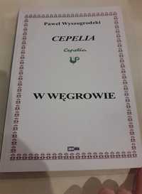 "Cepelia w Węgrowie" Paweł Wyszogrodzki