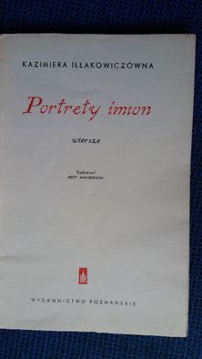 Portrety imion – Kazimiera Iłłakowiczówna