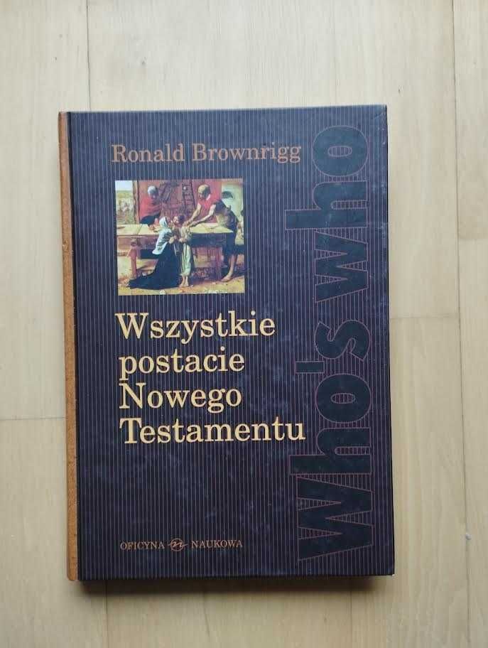 R. Brownrigg "Wszystkie postacie Nowego Testamentu"