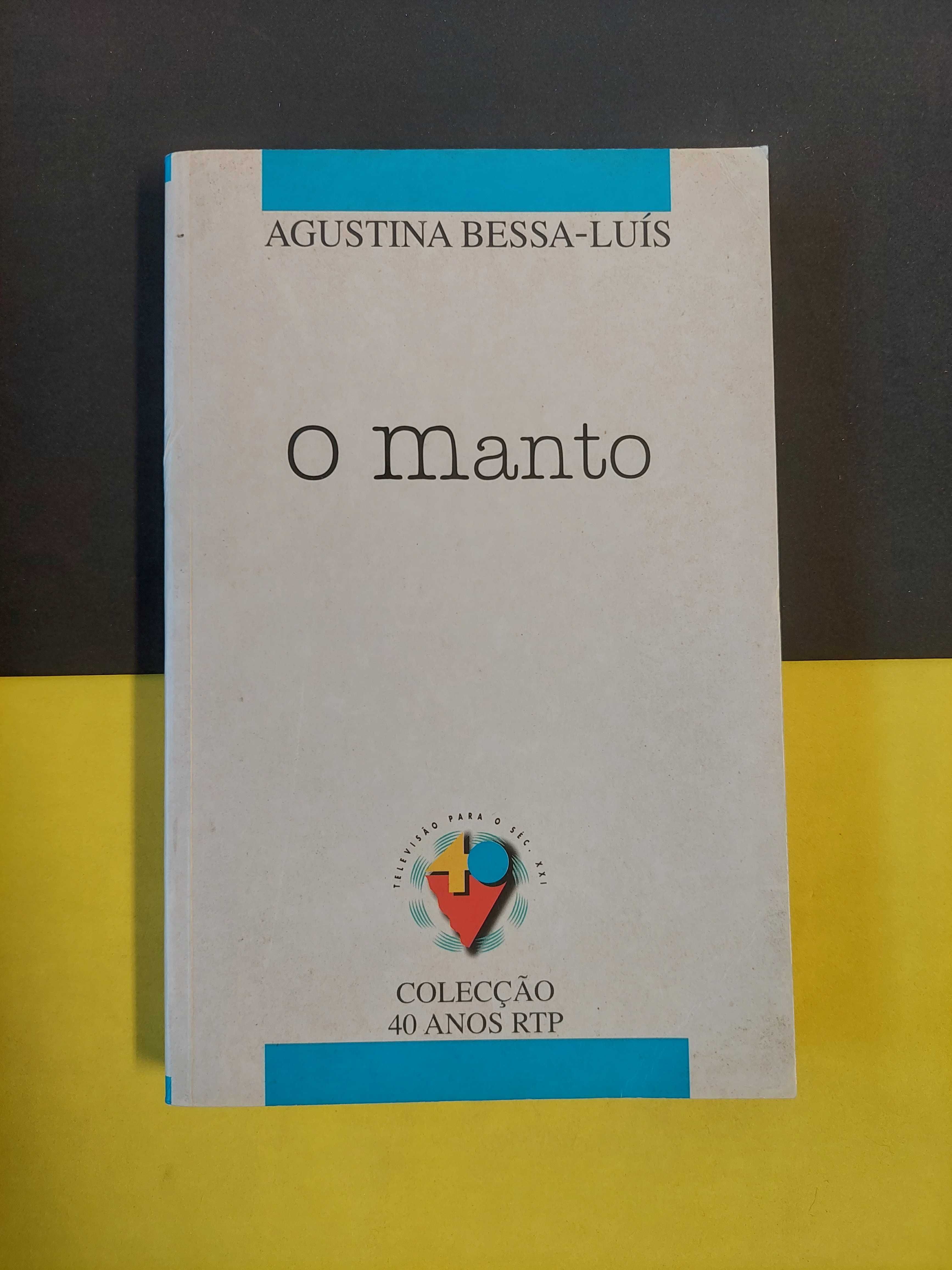 Agustina Bessa-Luís - O manto