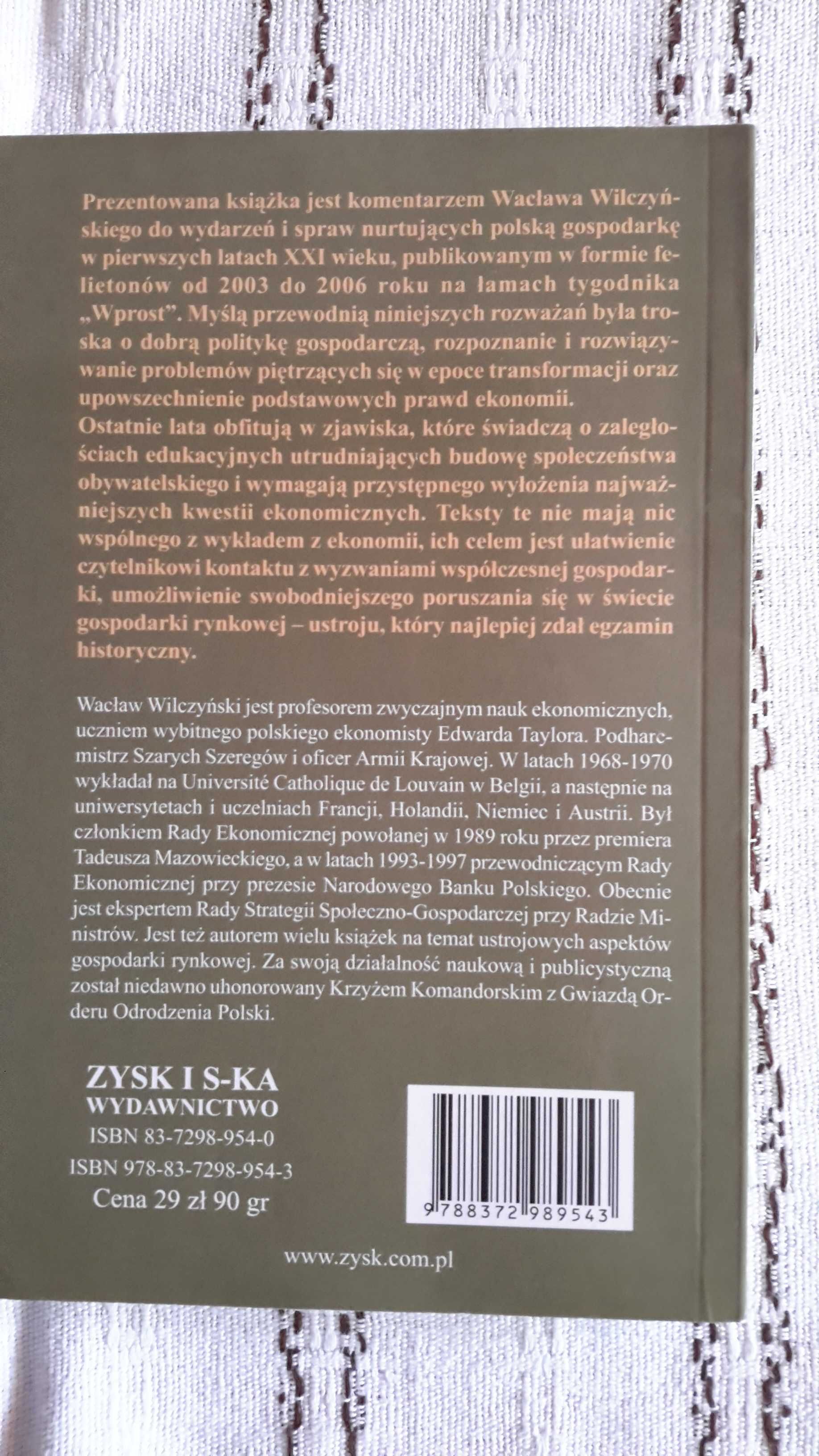 POLSKA GOSPODARKA między racjonalnością a demagogią Wacław Wilczyński