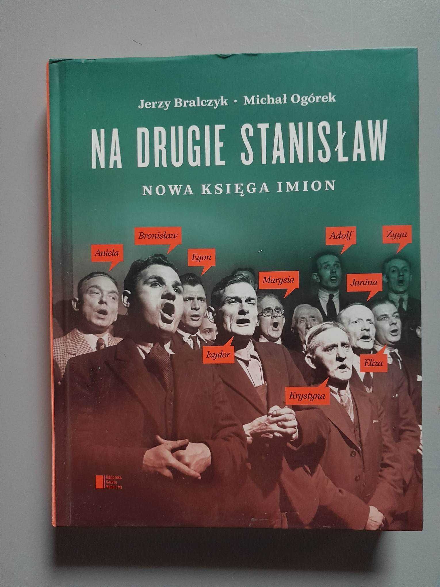 Na drugie Stanisław. Nowa księga imion