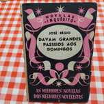 Davam grandes passeios aos domingos, José Régio 1ª edição 1941
