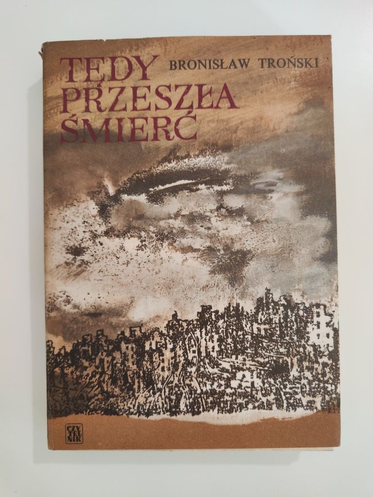 Tędy przeszła śmierć - Bronisław Troński x