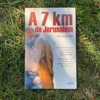 A 7km de Jerusalém Autor: Pino Farinotti