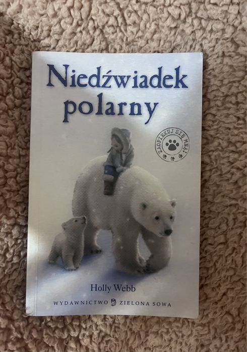 Holly Webb książka Niedźwiadek polarny dla zieci książeczka zwierzątka