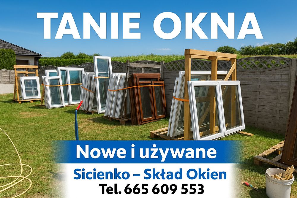 Okna Używane typówki i inne Tanio z Dowozem