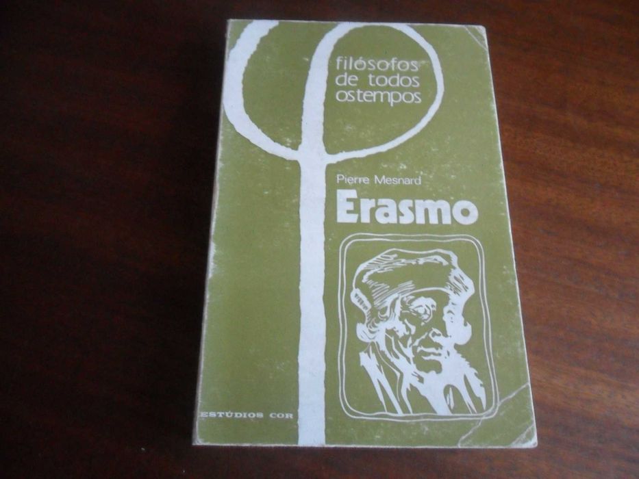 "Erasmo ou o Cristianismo Crítico" de Pierre Mesnard - 1ª Edição 1972