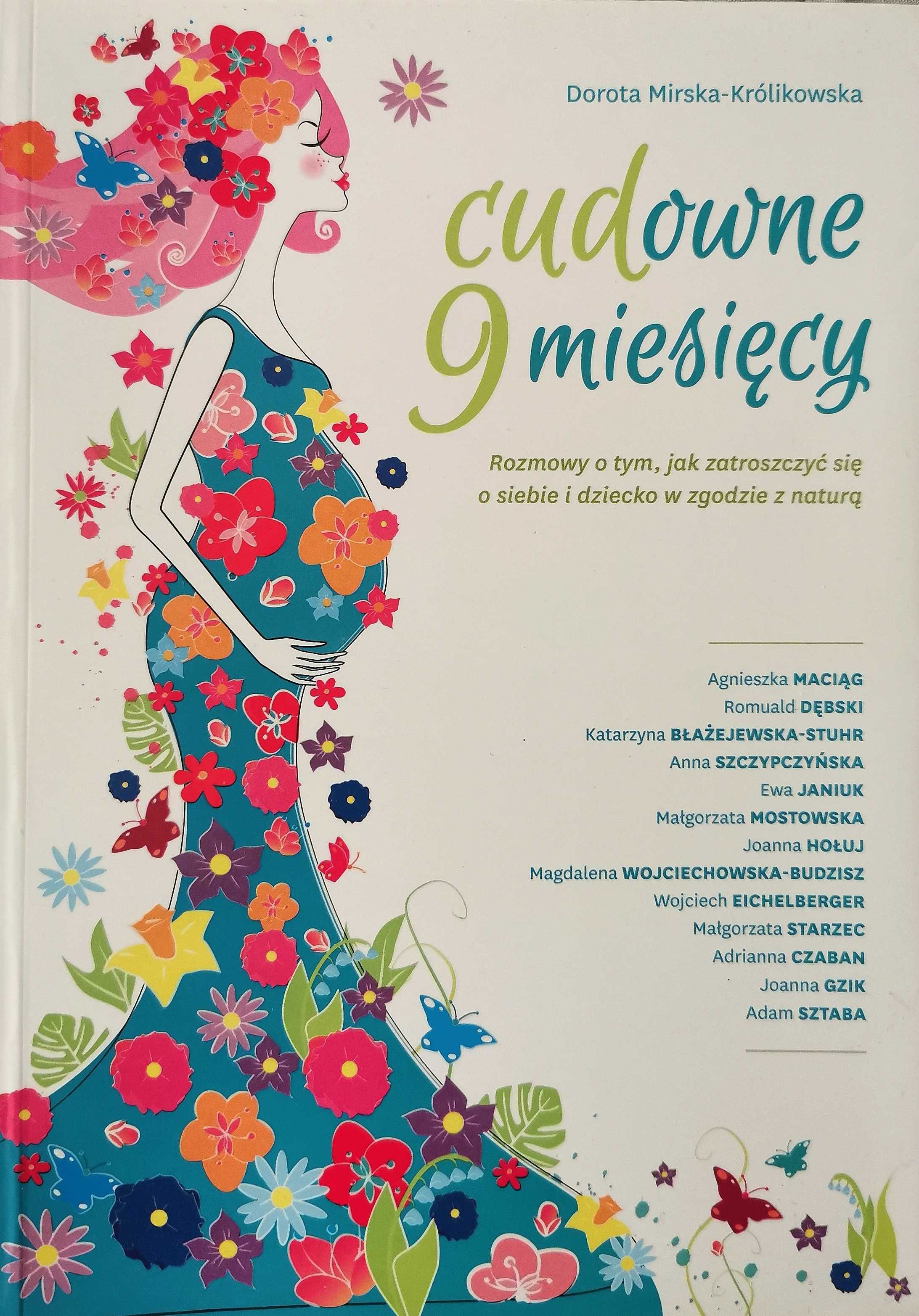 Cudowne 9 miesięcy, Dorota Mirska-Królikowska
