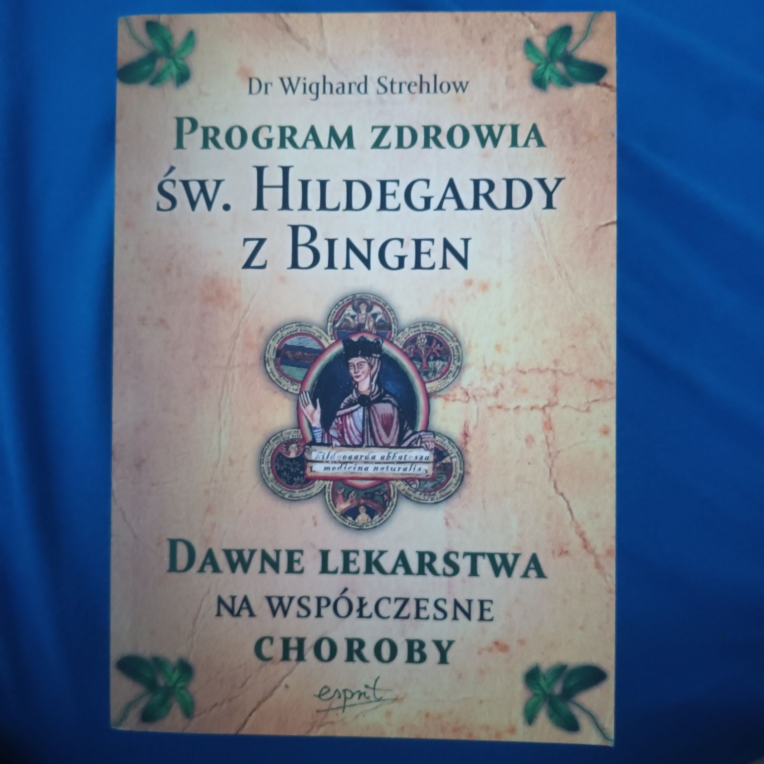 Program zdrowia św. Hildegardy z Bingen
