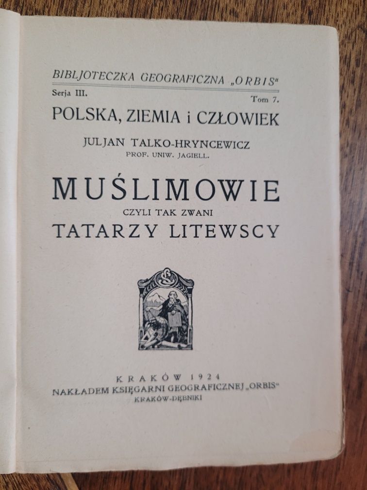 J.Talko-Hryncewicz - Muślimowie czyli tzw.Tatarzy Litewscy 1924 Orbis