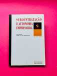 Subcontratação e Autonomia Empresarial - Maria Marques