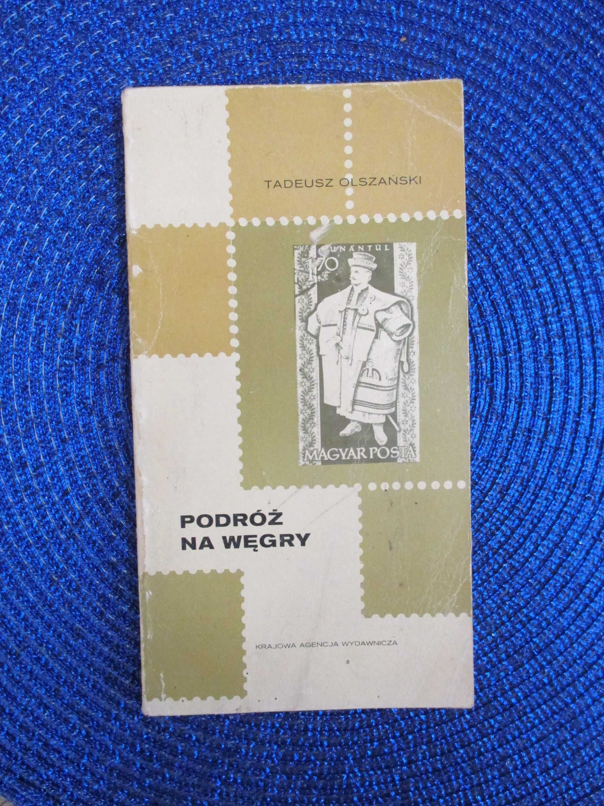 Podróż na Węgry  - Tadeusz Olszański,  Seria: „Ze znaczkiem” tom 9