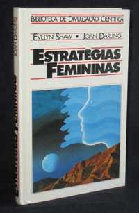Livro Estratégias Femininas Evelyn Shaw e Joan Darling